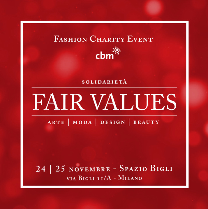Fair Values - Fashion Charity Event per CBM Italia Onlus